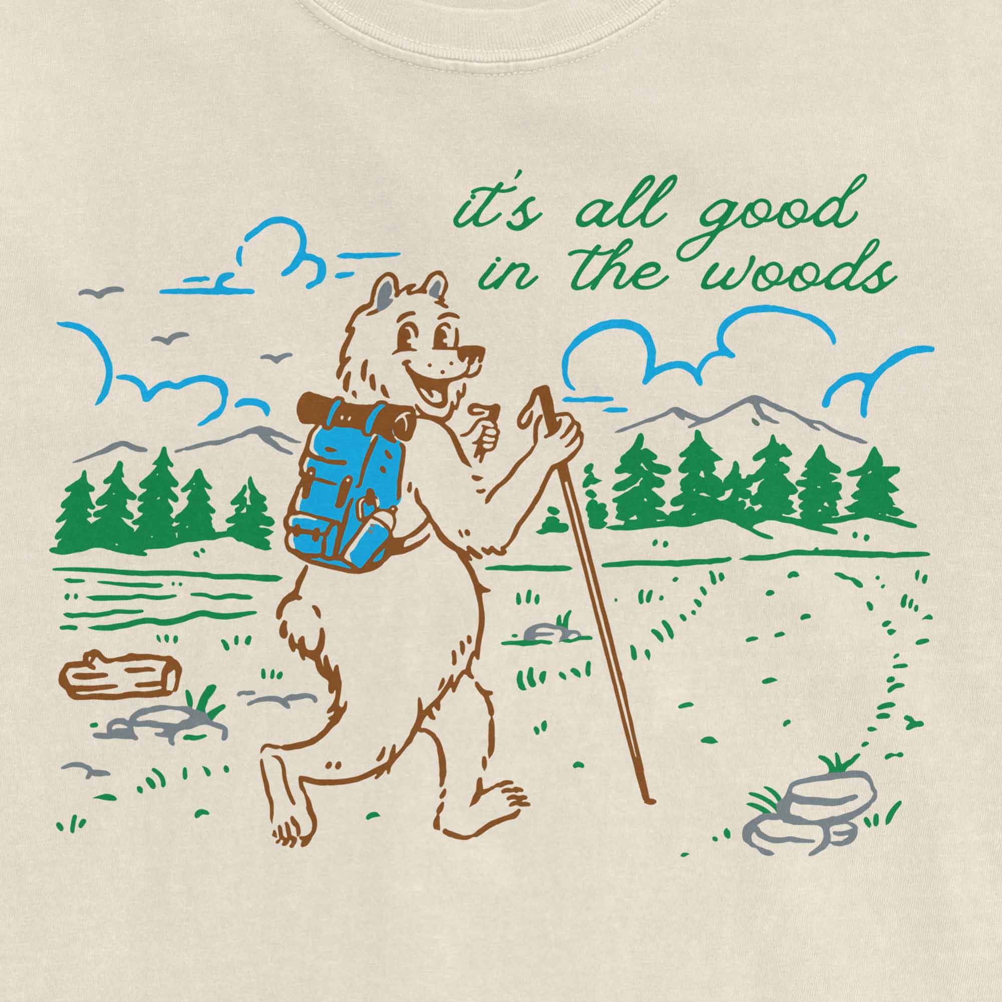 It's All Good in the Woods Hiking Bear Graphic T-Shirt by Nurtured by Nature Studio
