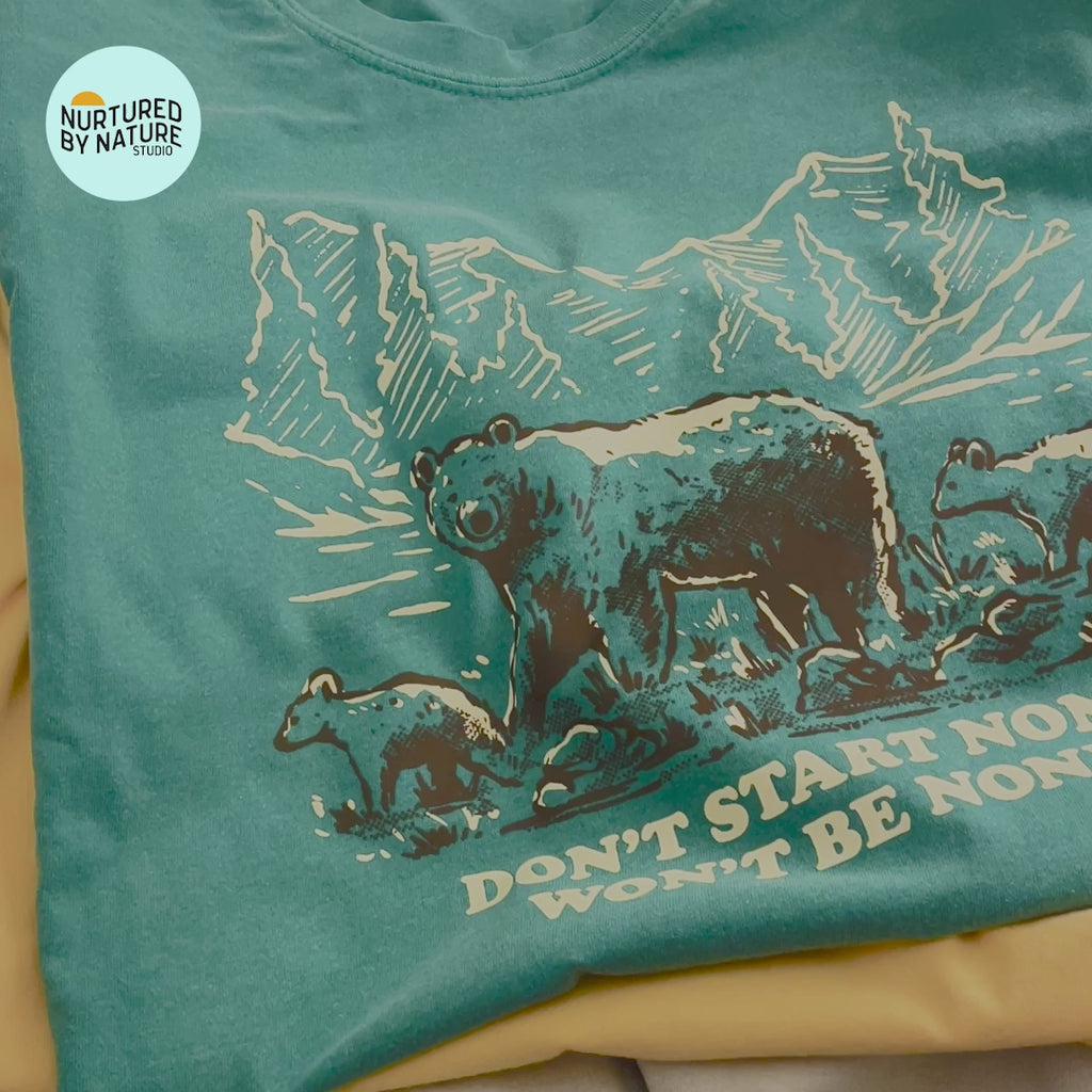 Don't Start None Won't Be None Mama Bear Graphic T-Shirt by Nurtured by Nature Studio